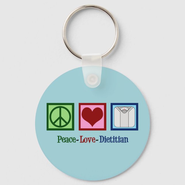 Peace Love Dietician Key Ring (Front)