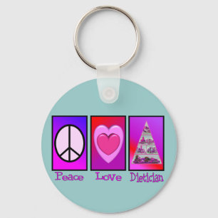 Peace Love Dietician Key Ring