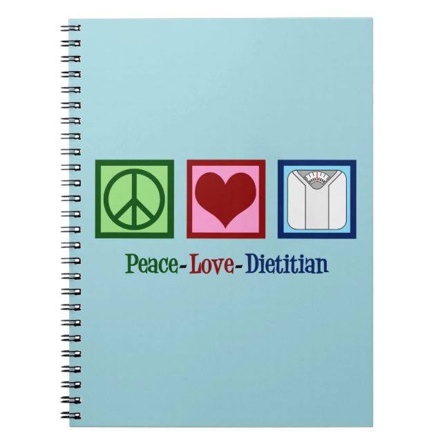 Peace Love Dietician Notebook (Front)