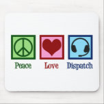 Peace Love Dispatch Operator Dispatcher Mouse Mat<br><div class="desc">Peace Love Dispatch Operator gift with a peace sign,  heart,  and a pair of headphones for a dispatcher.</div>