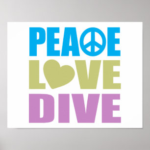 Peace Love Dive Poster