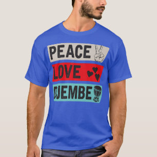 Peace Love Djembe Music Instrument Djembe Drum T-Shirt