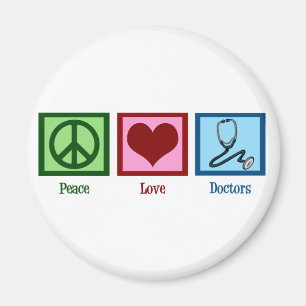 Peace Love Doctors Magnet