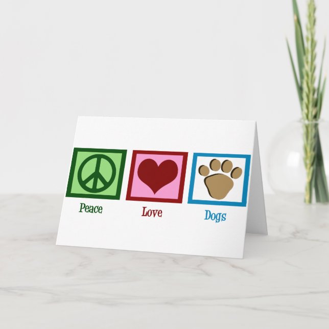 Peace Love Dogs Card (Front)