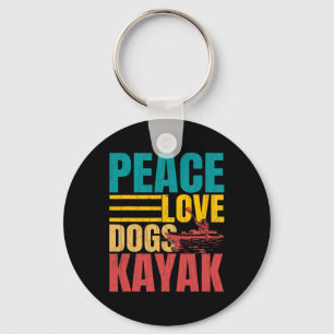 Peace Love Dogs Kayak Funny Kayaking Kayaker Boati Key Ring