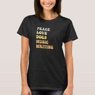 Peace Love Dogs Music Writing Retro T-Shirt