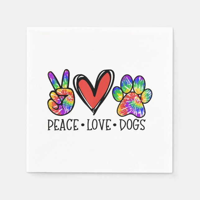 Peace Love Dogs Paws Tie Dye Rainbow Animal Rescue Napkin (Front)