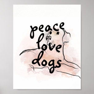 peace love dogs quote dog art watercolor design poster
