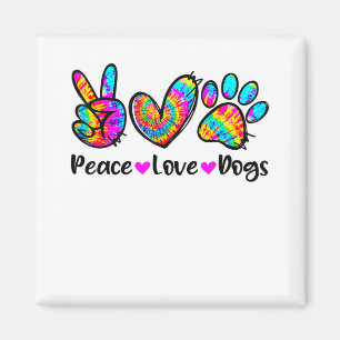 Peace Love Dogs Tie Dye Dog Paw Dog Mum Cute Mothe Magnet