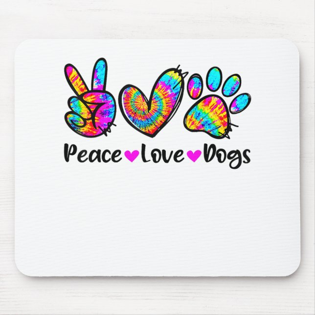 Peace Love Dogs Tie Dye Dog Paw Dog Mum Cute Mothe Mouse Mat (Front)