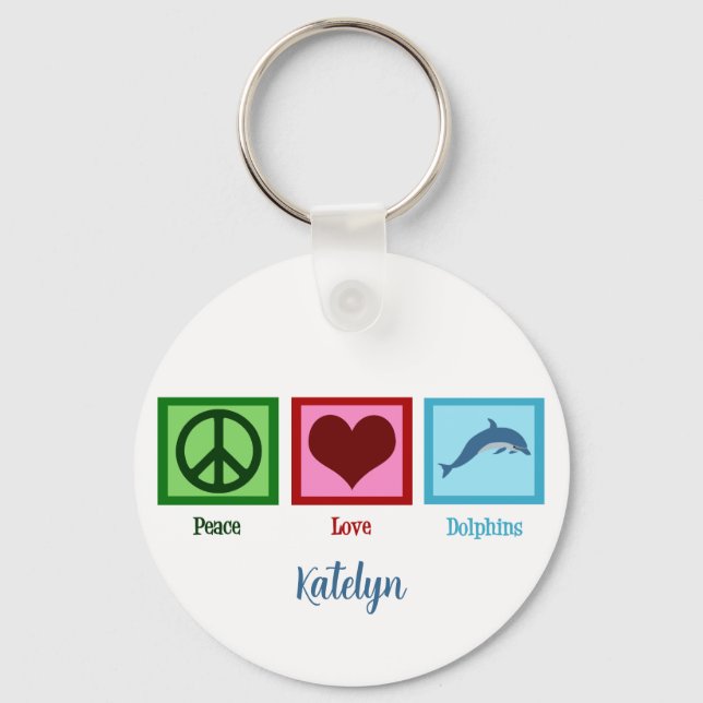 Peace Love Dolphins Cute Custom Key Ring (Front)