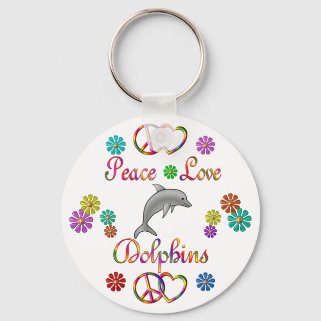 Peace Love Dolphins Key Ring (Front)
