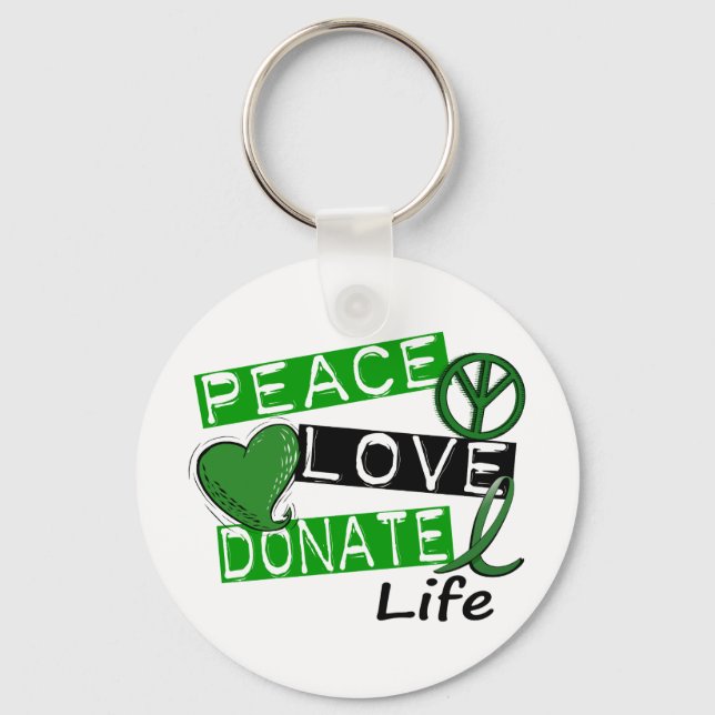 PEACE LOVE DONATE LIFE KEY RING (Front)