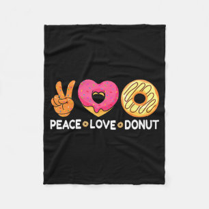 Peace Love Donut - Doughnut Lover's For Men Women Fleece Blanket