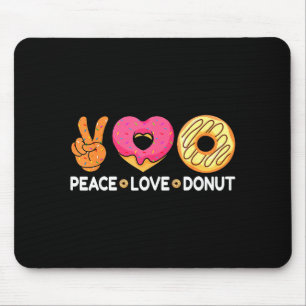Peace Love Donut - Doughnut Lover's For Men Women Mouse Mat