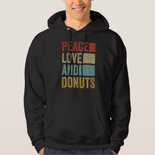 Peace Love Doughnuts Hoodie