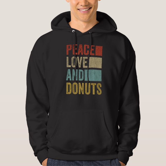 Peace Love Doughnuts   Hoodie (Front)