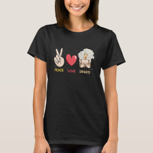Peace Love Drag'd Doll Face Drag Queen Race T-Shirt