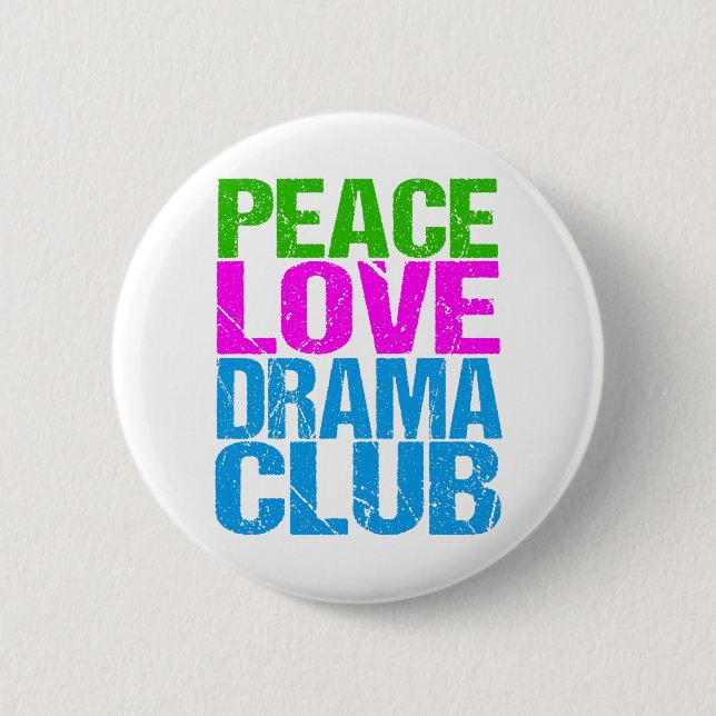 Peace Love Drama Club Cute Theatre Group 6 Cm Round Badge (Front)