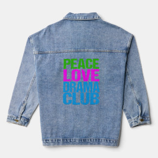 Peace Love Drama Club Cute Theatre Group Denim Jacket