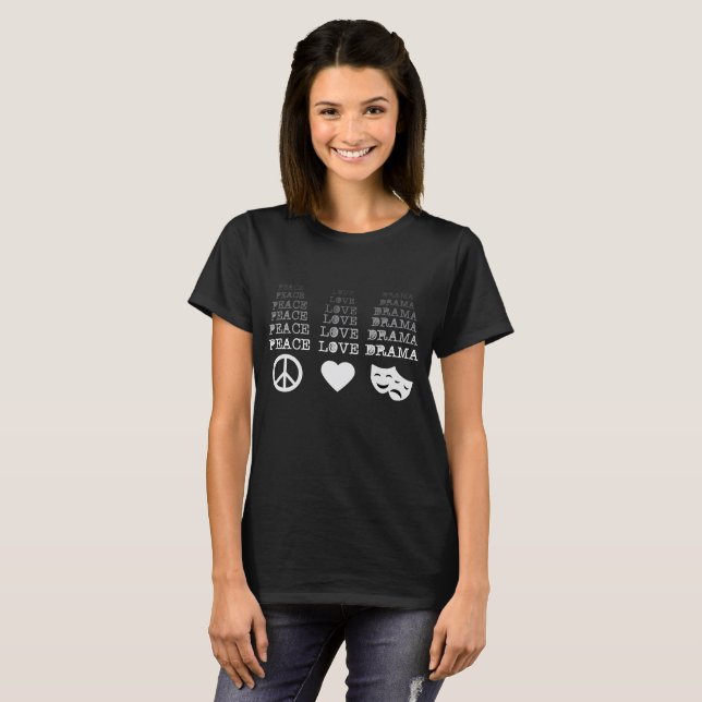 Peace Love Drama Musicals Shirt Theatre Lover Men (Front Full)