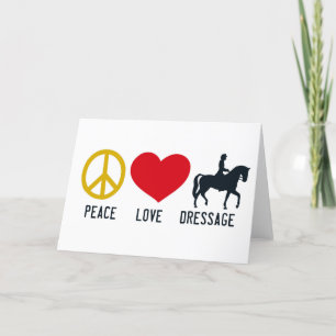 PEACE LOVE DRESSAGE Greeting Card