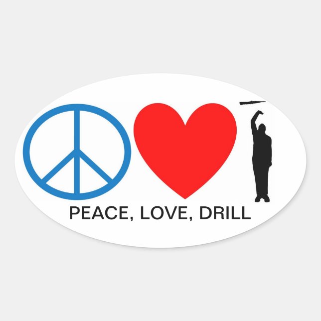 PEACE, LOVE, DRILL OVAL STICKER (Front)