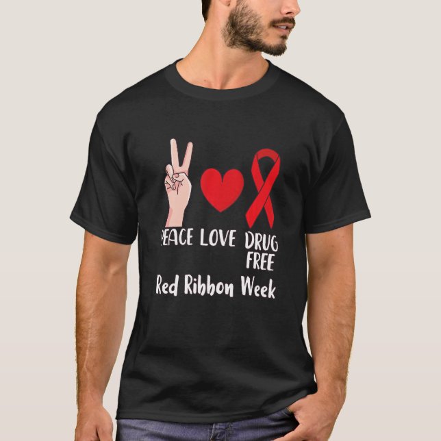 Peace Love Drug Free 2022 Red Ribbon Week Heart T-Shirt (Front)