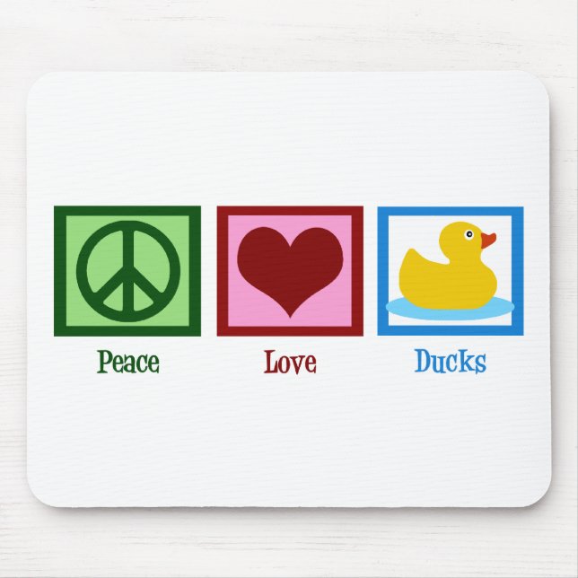 Peace Love Ducks Mouse Mat (Front)