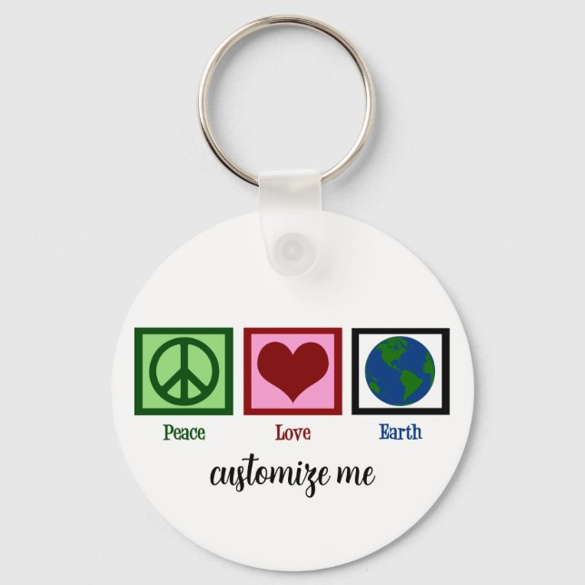 Peace Love Earth Cute Environmentalist Key Ring (Front)