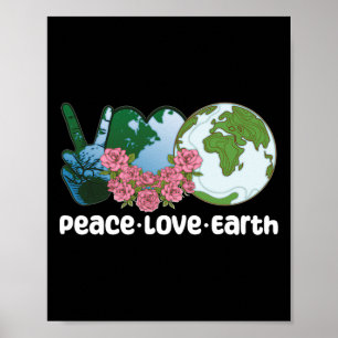Peace Love Earth Day 1  Poster
