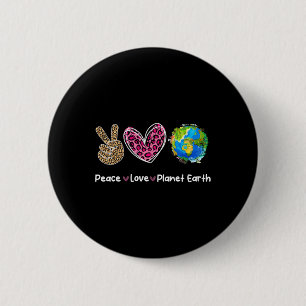 Peace Love Earth Day Save Our Planet Environment P 6 Cm Round Badge