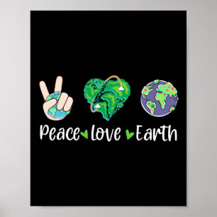 Peace Love Earth Earth Day Men Women Kids Boys Gir Poster