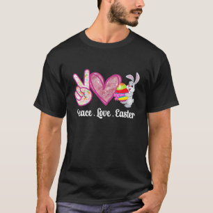 Peace Love Easter  Bunny Egg Easter Men Women Kids T-Shirt