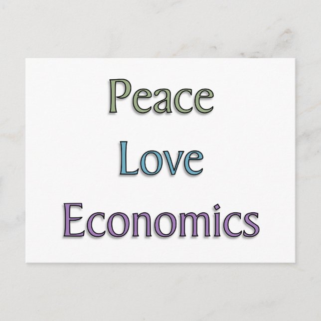 Peace, Love, Economics Postcard (Front)