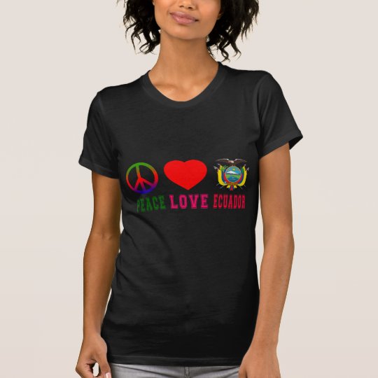 Peace Love Ecuador T-Shirt
