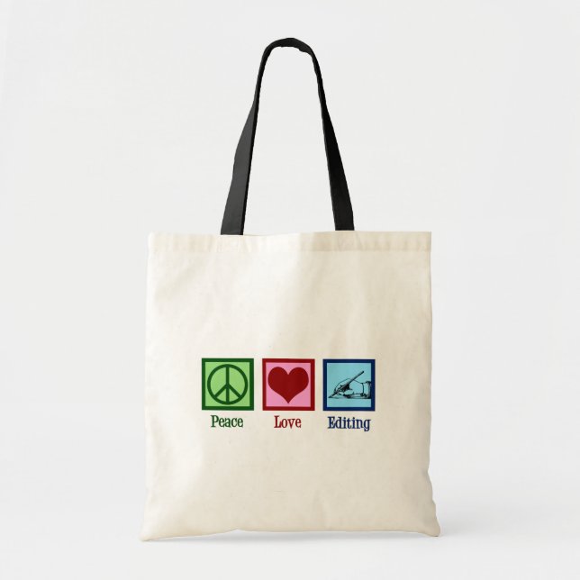 Peace Love Editing Tote Bag (Front)