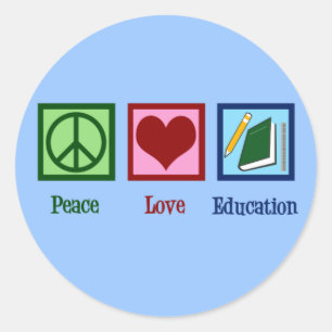 Peace Love Education Classic Round Sticker