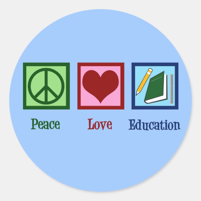 Peace Love Education Classic Round Sticker (Front)