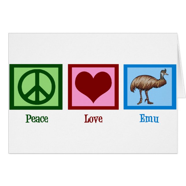 Peace Love Emu (Front Horizontal)