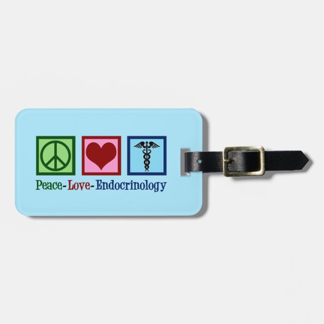 Peace Love Endocrinology Luggage Tag (Front Horizontal)