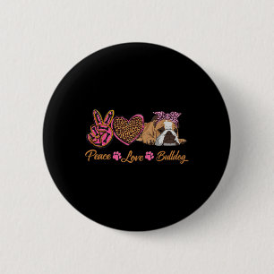 Peace Love English Bulldog Funny Puppy Dog Mum Mot 6 Cm Round Badge