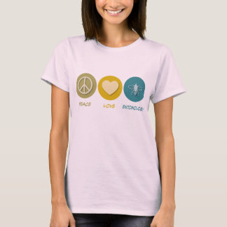 Peace Love Entomology T-Shirt