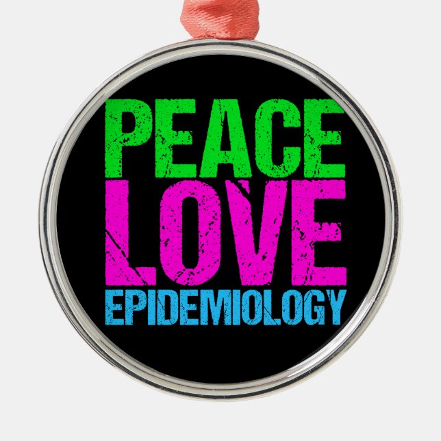 Peace Love Epidemiology Metal Tree Decoration (Front)