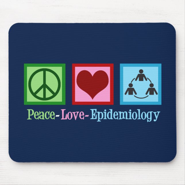 Peace Love Epidemiology Mouse Mat (Front)