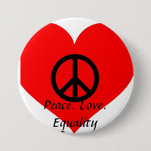 Peace Love Equality 7.5 Cm Round Badge