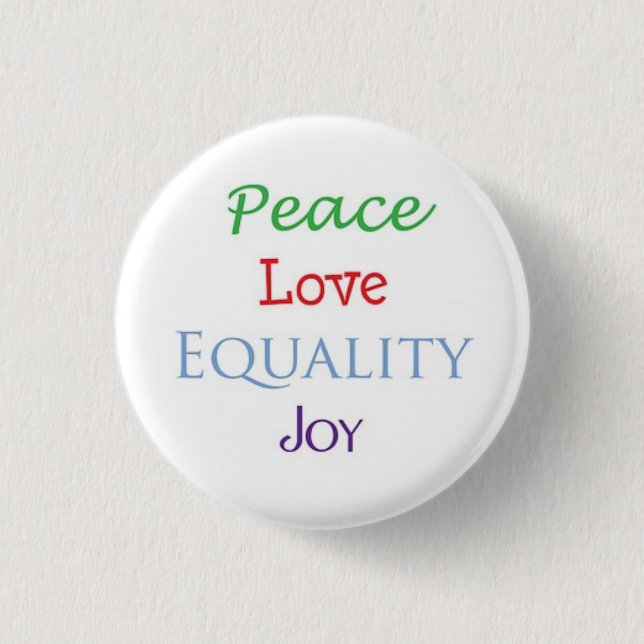 Peace Love Equality Joy 3 Cm Round Badge (Front)