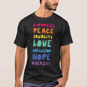 Peace Love Equality Kindness Hope Diversity Ple Hu T-Shirt