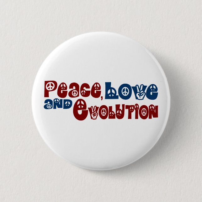 Peace Love Evolution 6 Cm Round Badge (Front)