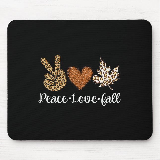 Peace Love Fall  Autumn Clothes Fashion For Women  Mouse Mat (Front)